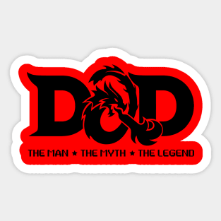 DAD THE MAN - THE MYTH - THE LEGEND Sticker